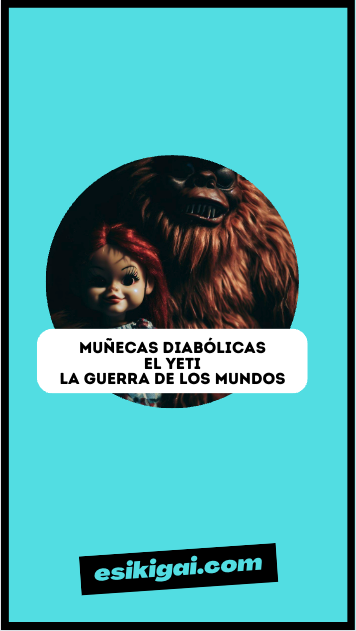 Chucky, el Yety y la guerra de los mundos